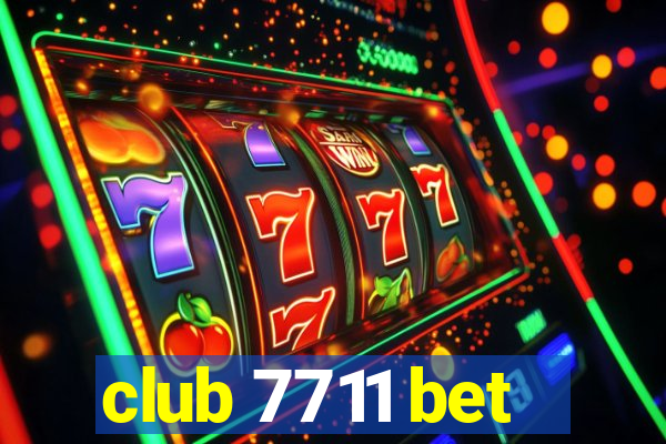 club 7711 bet